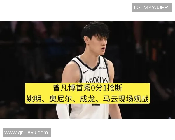 篮网17人轮换大胜40分曾凡博首秀机会依然渺茫 篮网17人轮换大胜40分曾凡博首秀机会依然渺茫