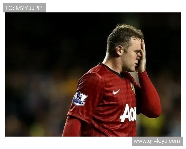 鲁尼评选五大难缠中后卫特里皮克马尔蒂尼卡瓦略内斯塔的独特魅力与挑战